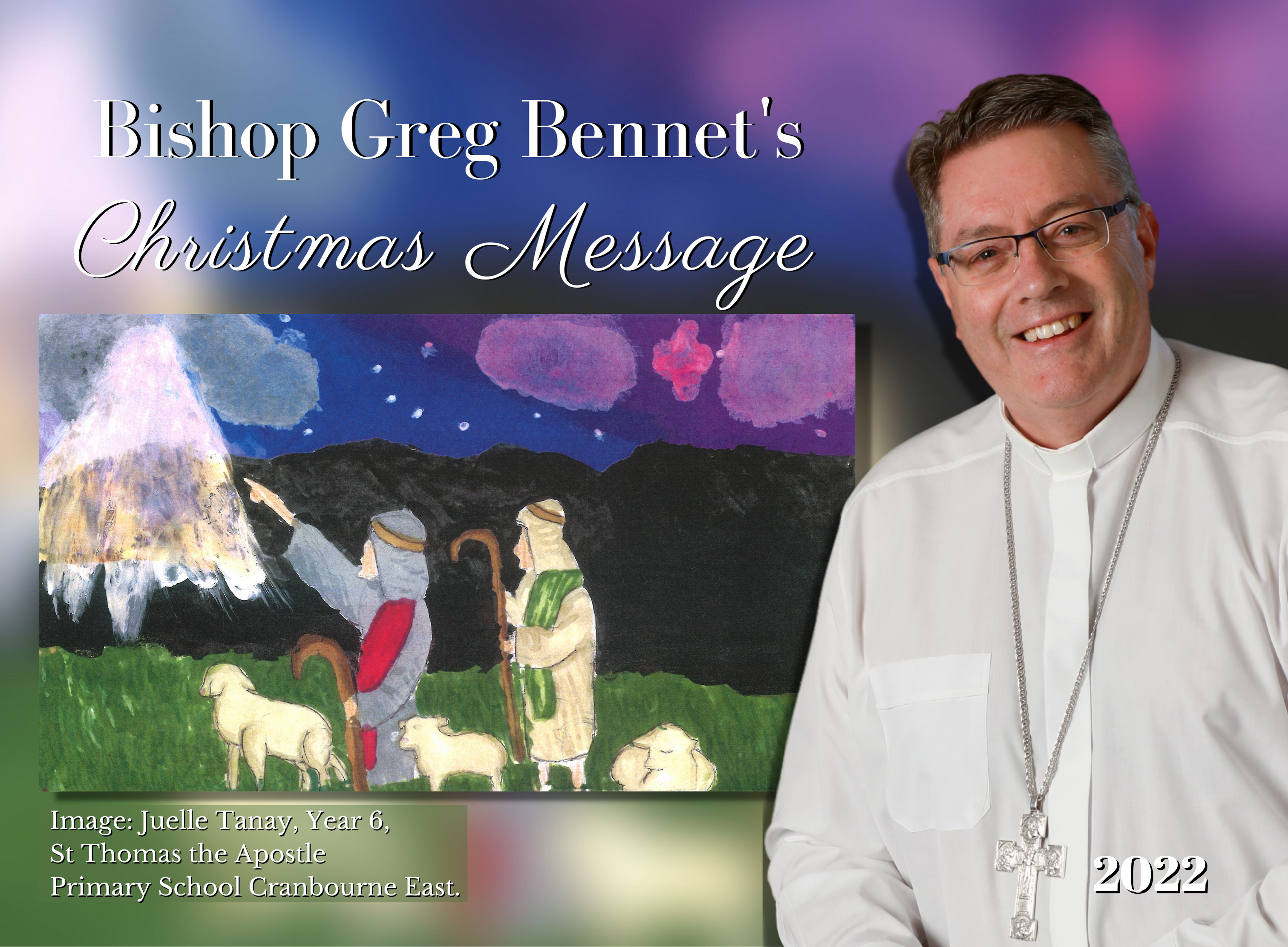 Bishop Greg Bennet's Christmas Message 2022